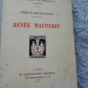 Goncourt Edmond et Jules Renée Mauperin Renée Mauperin