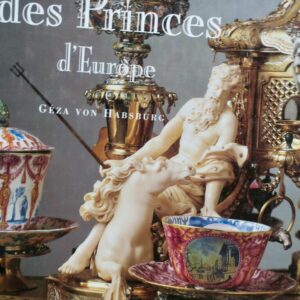 Habsburg Trésors des princes d'Europe