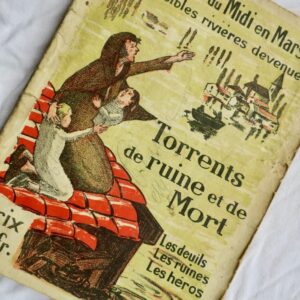 Inondations du Midi en Mars 1930 ...torrents de ruine et de mort