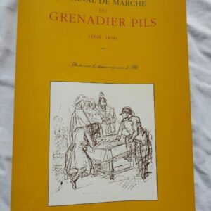 Journal de Marche du Grenadier Pils (1804-1814)