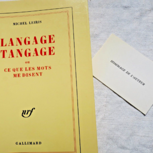 LEIRIS (Michel). Langage tangage ou ce que les mots me disent