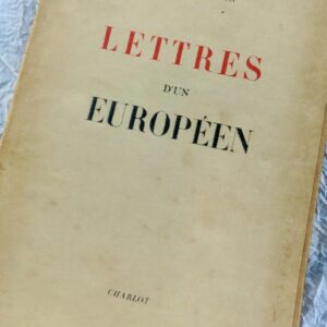 LETTRES D UN EUROPEEN - MAURICE DRUON - 1944  + dédicace