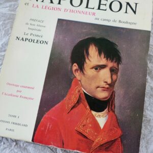 Légion d'honneur NAPOLEON ET LA LEGION D'HONNEUR AU CAMP DE BOULOGNE