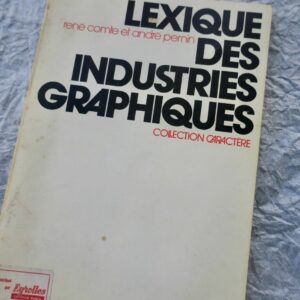 Lexique des industries graphiques 1974