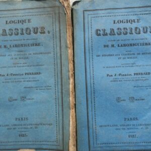 Logique Classique, d'après les principes de philosophie de M. Laromiguière 1827