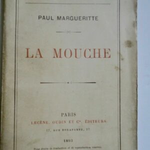 MARGUERITTE (Paul) La mouche 1893