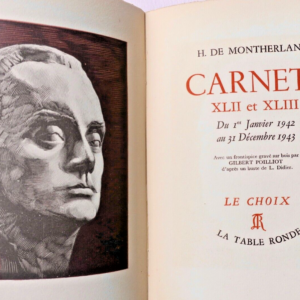 MONTHERLANT  Carnets. XLII et XLIII