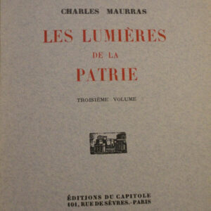 Maurras Les Lumières de la patrie     ex sur vélin nté