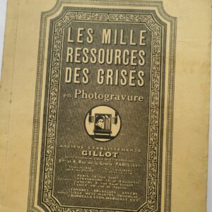 Milles ressources des grisés en photogravures. ETABLISSEMENT GILLOT