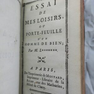 Mini essai de mes loisirs ou porte-feuille d'un homme de bien 1780