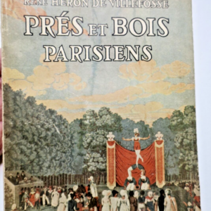 PRES ET BOIS PARISIENS  Villefosse  1942