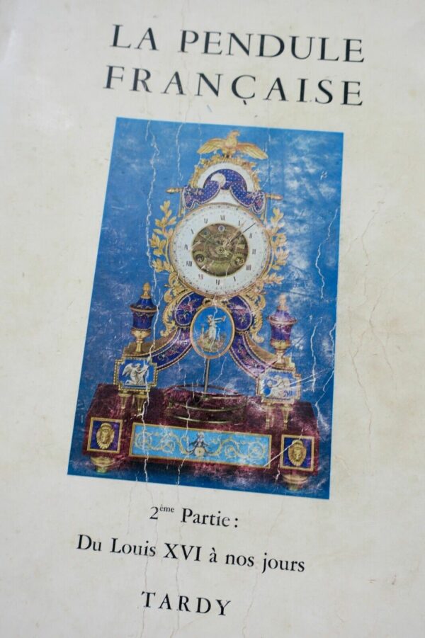 Pendule TARDY. La Pendule Française