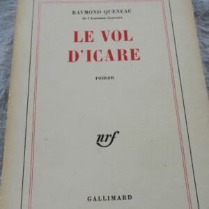 QUENEAU Raymond Le vol d'Icare Gallimard, Paris 1968 S.P.