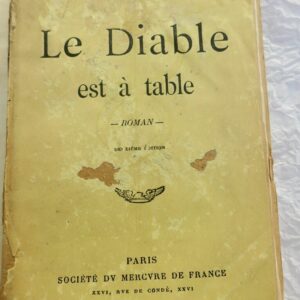 REBELL, Hugues. Le Diable est à table