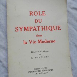 ROLE DU SYMPATHIQUE DANS LA VIE MODERNE