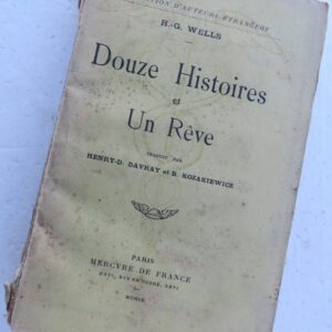 SF WELLS (Herbert-George) Douze histoires et un rêve EO