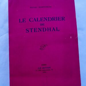 STENDHAL Martineau Henri Le calendrier de Stendhal