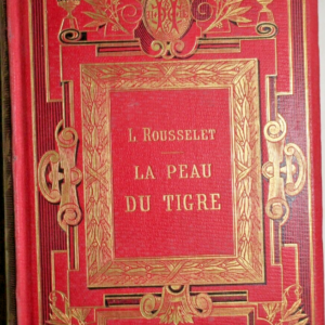 TIGRE Rousselet La Peau du Tigre Tofani