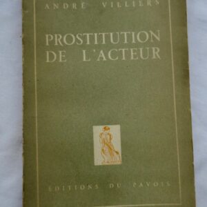 acteur Villiers. La Prostitution de l'acteur + envoi