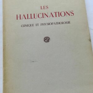 hallucinations clinique et physiopathologie 1951