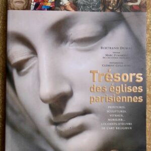 paris  TRESORS DES EGLISES PARISIENNES