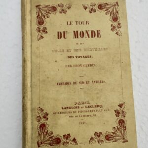 tour du monde ou les mille et une merveilles des voyages 1841 Amérique du sud et