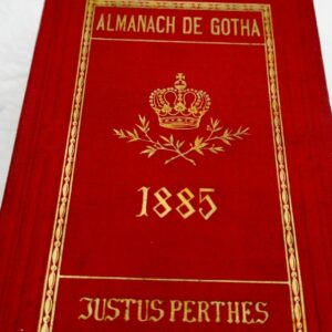 Almanach de Gotha 1885 Annuaire généalogique, diplomatique et statistique...