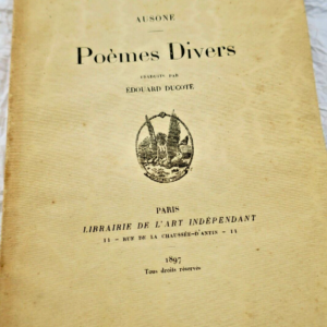 Ausone. Traduit par Edouard Ducoté Poèmes divers