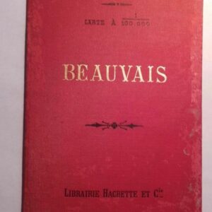BEAUVAIS 1/100000 hachette 1886