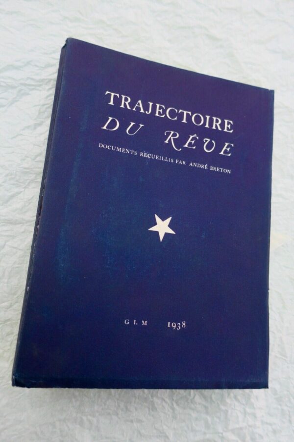 BRETON André Trajectoire du rêve 1938