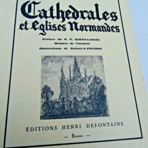 CHIROL (Pierre). Cathédrales et Eglises Normandes