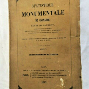 Calvados Statistique monumentale de l'arrondissement de Lisieux