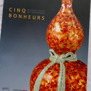 Chine  Cinq bonheurs: Messages cachés des décors chinois