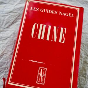 Chine NAGEL  Les Guides Nagel. CHINE 1968