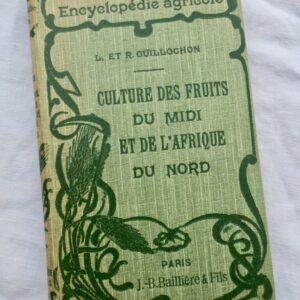 Culture des Fruits du Midi et de l'Afrique du Nord 1931