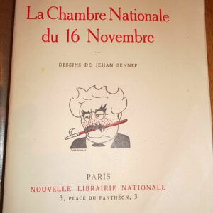 DAUDET/Sennep LA CHAMBRE NATIONALE DU 16 NOVEMBRE. Portraits et tendances