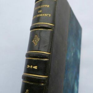 DERNIER AMOUR D HENRI IV- CHARLOTTE DE MONTMORENCY...