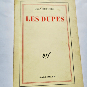 DUTOURD (Jean) Les Dupes  + dédicace