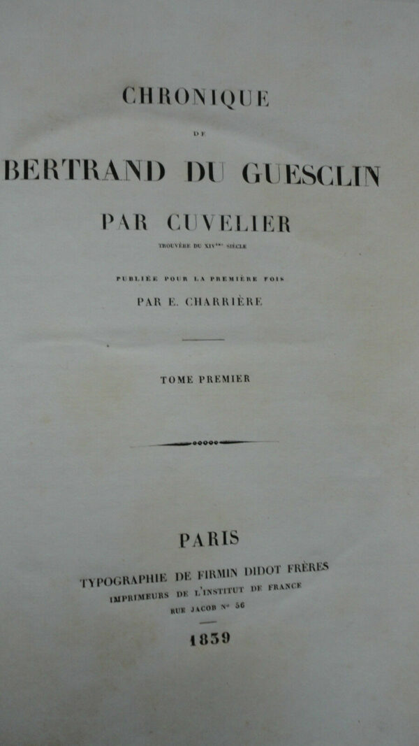 Du Guesclin CHARRIÈRE, Chronique de Bertrand du Guesclin par Cuvelier, 1839 – Image 3
