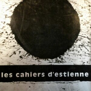 ESTIENNE LES CAHIERS D'ESTIENNE N°33, 1967