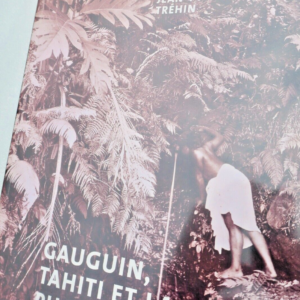 Gauguin, Tahiti et la Photographie Musée de Tahiti et des Iles