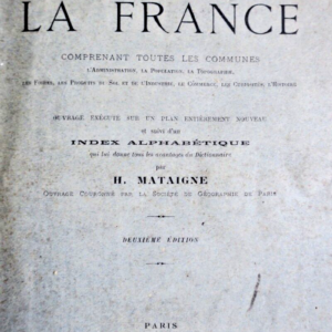 Géographie MATAIGNE  NOUVELLE GEOGRAPHIE DE LA FRANCE 1891