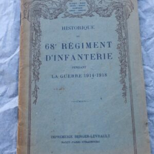 HISTORIQUE du 68e REGIMENT d'INFANTERIE pendant la GUERRE 1914-1918