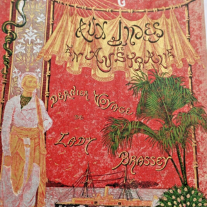 Inde Aux Indes et en Australie dans le yacht 'Le Sunbeam'1893
