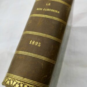 JARDIN  le bon jardinier 1895