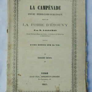 LA CAMPÊNADE POÈME BURLESQUE SUIVI DE LA FOIRE d'Etouvy 1865