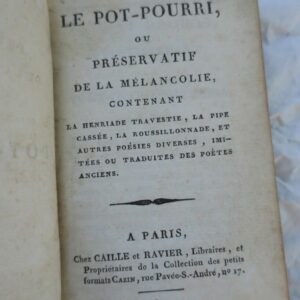 LE POT-POURRI, OU PRÉSERVATIF DE LA MELANCOLIE, CONTENANT LA HENRIADE TRAVESTIE