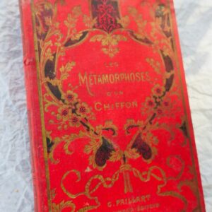 LIVRE Bory Paul Les métamorphoses d'un chiffon La science pittoresque 1897