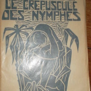 LOUYS (Pierre Louÿs). Le Crépuscule des Nymphes.   bois