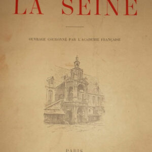 Louis BARRON  Les fleuves de France La Seine   ILLUSTRE